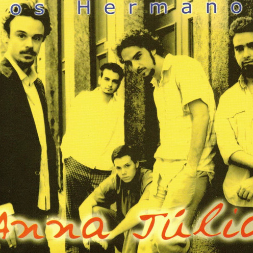 Anna Júlia – Los Hermanos